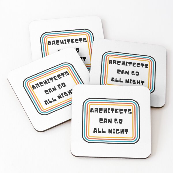 Item preview, Architects Can Go All Night - Funny Text designed and sold by SLGA-Designs.