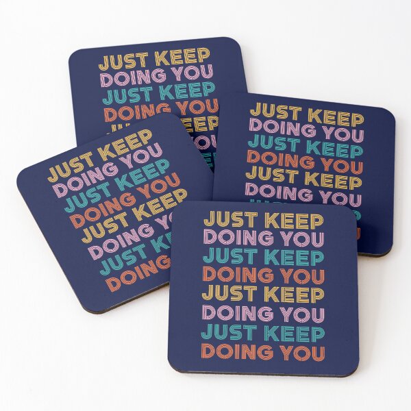 Item preview, just keep doing you  designed and sold by champagnemoment.