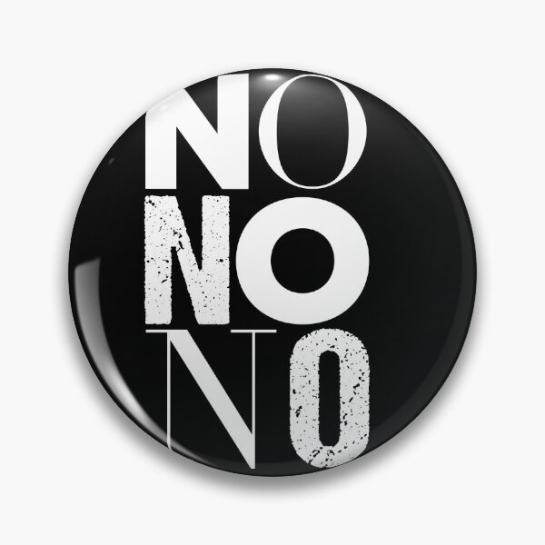 Item preview, No No No saying slogan in english say no anti demo designed and sold by joernnl.