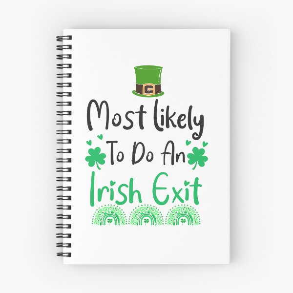 Item preview, Most likely to do an irish exit designed and sold by The-Giggle-Box.