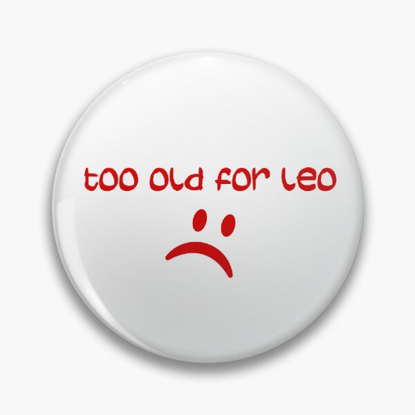 Item preview, Too Old For Leo designed and sold by Simo200.