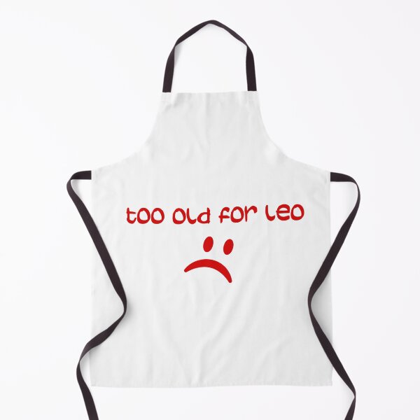Item preview, Too Old For Leo designed and sold by Simo200.