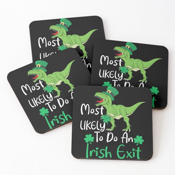 Item preview, Most likely to do an irish goodbye designed and sold by The-Giggle-Box.
