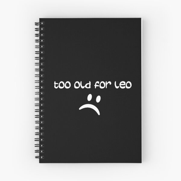 Item preview, Too Old For Leo designed and sold by Simo200.