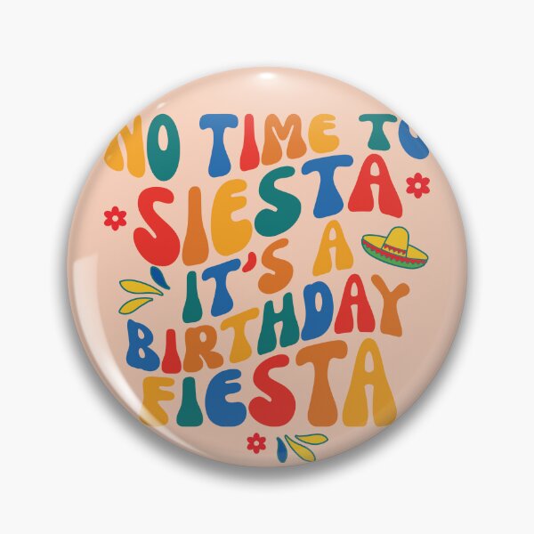 Artikelvorschau, Cinco De Mayo Theme No Time To Siesta It's A Birthday Fiesta Party entworfen und verkauft von SylviaChoong.