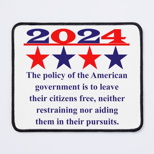 Item preview, The Policy Of The American Government - Political Quote  designed and sold by CrankyOldDude.