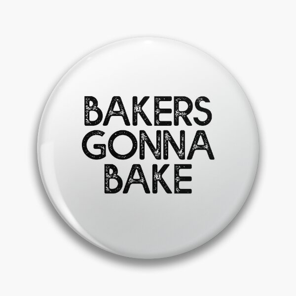 Item preview, Bakers Gonna Bake - Baking designed and sold by Amineharoni.