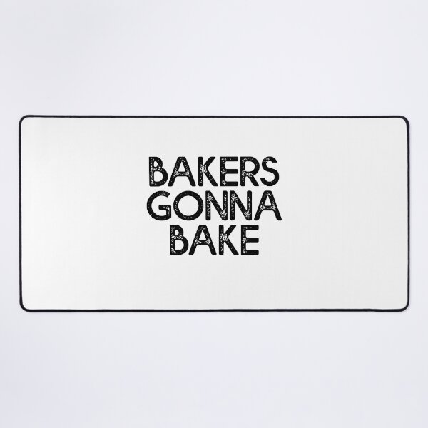 Item preview, Bakers Gonna Bake - Baking designed and sold by Amineharoni.