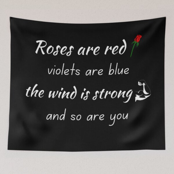 Item preview, Roses are red violets are blue the wind is strong and so are you designed and sold by TeePassion.