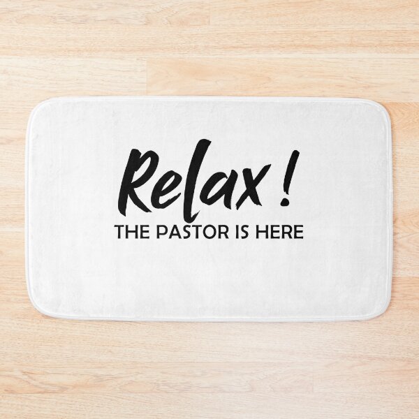 Item preview, Relax! The Pastor Is Here - Funny Minister designed and sold by Amineharoni.