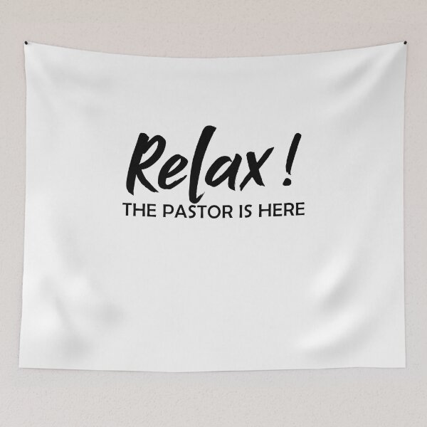 Item preview, Relax! The Pastor Is Here - Funny Minister designed and sold by Amineharoni.