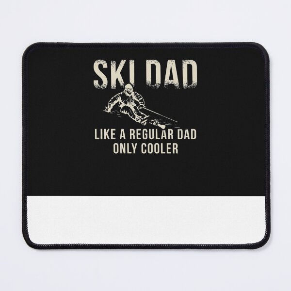 Item preview, Ski dad like a regular dad only cooler TTA designed and sold by CoreaCurtis.