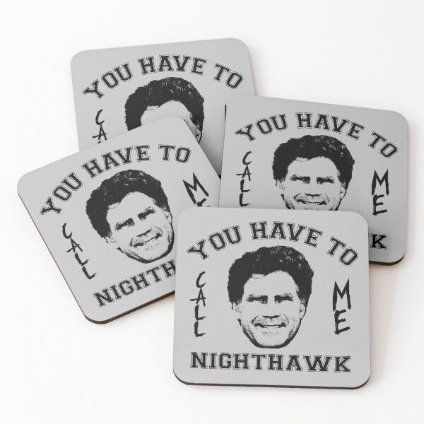 Item preview, Step Brothers You Have To Call Me Nighthawk designed and sold by Bigfinz.