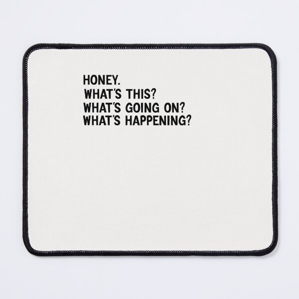 Item preview, Karen Walker: Honey. Whats this? Whats going on? Whats happening? (Will and Grace) designed and sold by gooldenfish.