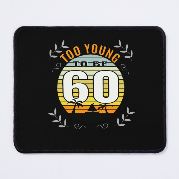 Item preview, 60th birthday gift funny 60th birthday 60 today designed and sold by CottagePop.