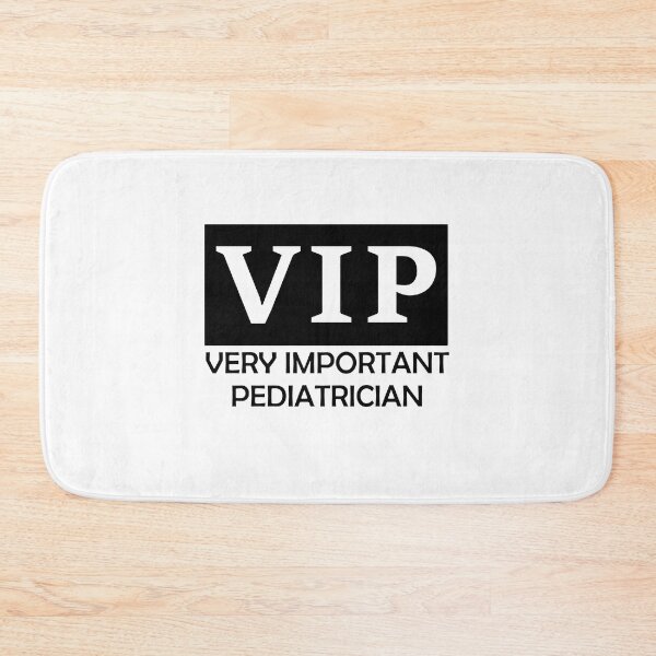 Item preview, V.I.P. Very Important Pediatrician - Pediatrics Graduate designed and sold by Amineharoni.