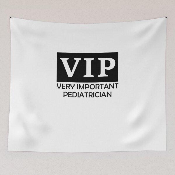 Item preview, V.I.P. Very Important Pediatrician - Pediatrics Graduate designed and sold by Amineharoni.