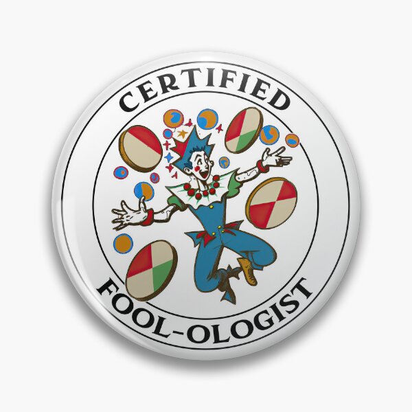 Item preview, Certified Fool-ologist! - An April Fools Design designed and sold by Mindful-Designs.