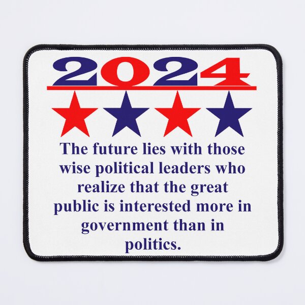 Item preview, The Future Lies With Those Wise Political Leaders - Political Quote designed and sold by CrankyOldDude.