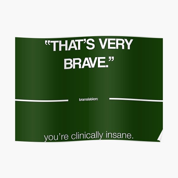That's Very Brave - The Politeness Dictionary Poster