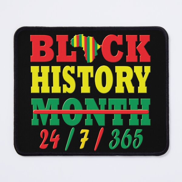Item preview, Black History Month 24/7/365 designed and sold by ELBERSAID.