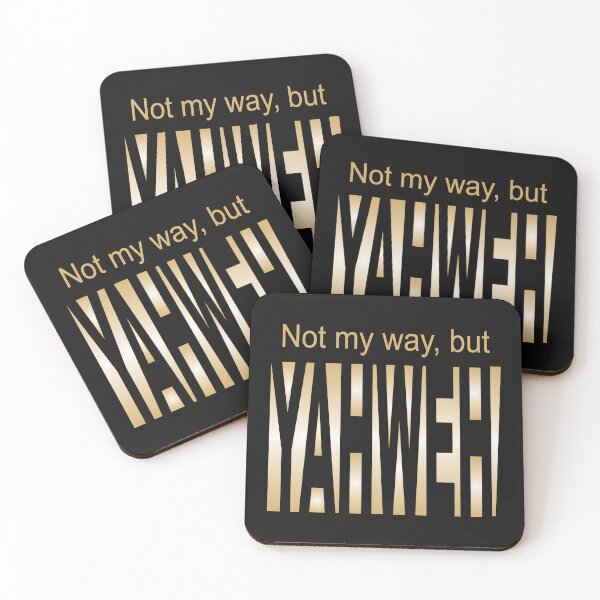 Item preview, Not my Way, but Yahweh designed and sold by TerScott.