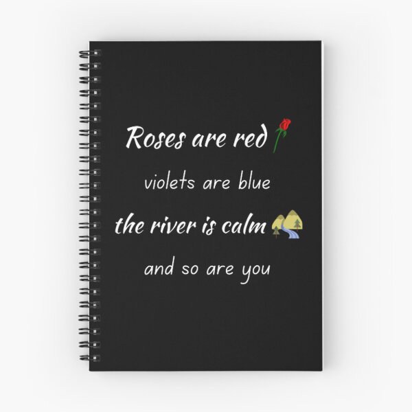 Item preview, Roses are red violets are blue the river is calm and so are you designed and sold by TeePassion.