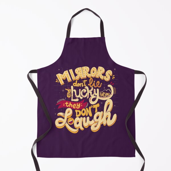 Item preview, Mirrors don’t lie and lucky for you they don’t laugh designed and sold by Freecheese.