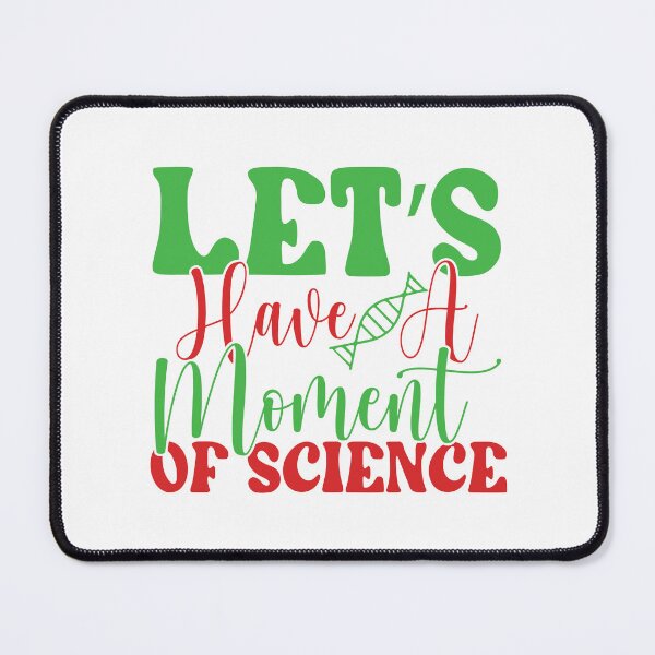 Item preview, LET'S HAVE A MOMENT OF SCIENCE designed and sold by SticerOcean.