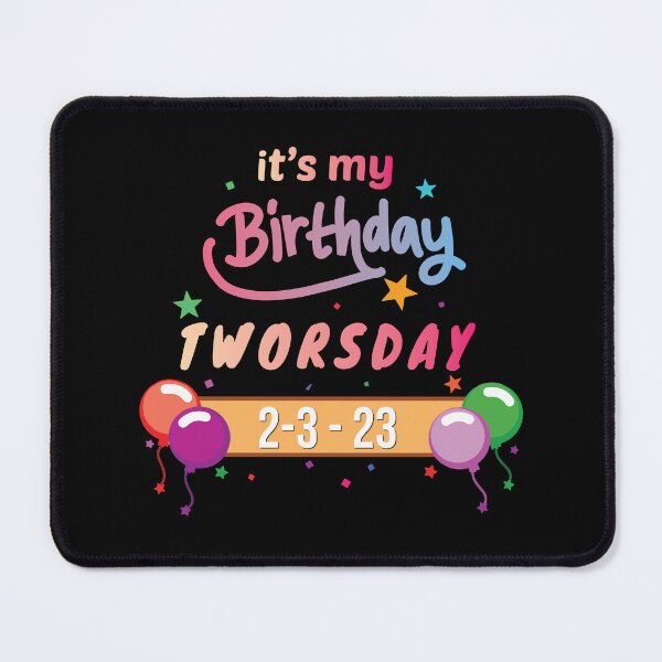 Item preview, It’s My Birthday Tworsday 2 3 23 - Thursday March 2nd 2023 birthday designed and sold by Luxury-Outfits.