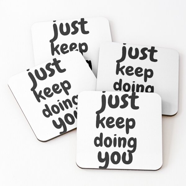 Item preview,  just keep doing you designed and sold by smilup.