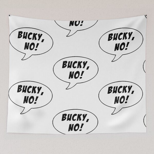 Item preview, BUCKY, NO!   designed and sold by AmceeDesigns.