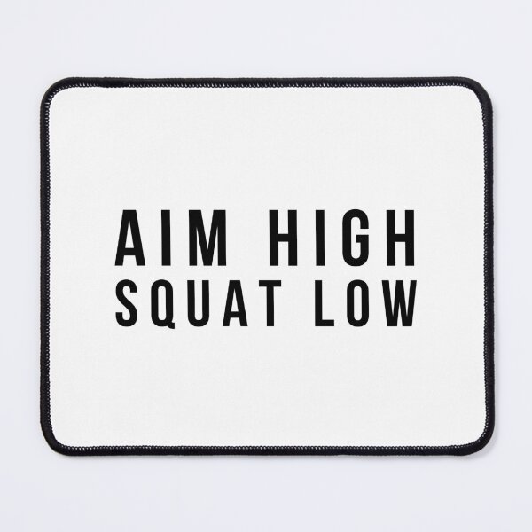 Item preview, Aim High Squat Low - Workout designed and sold by texteestore.