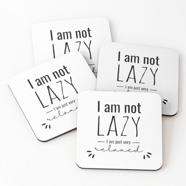 Item preview, I am not lazy, I am just very relaxed designed and sold by we-got-it-DSGN.