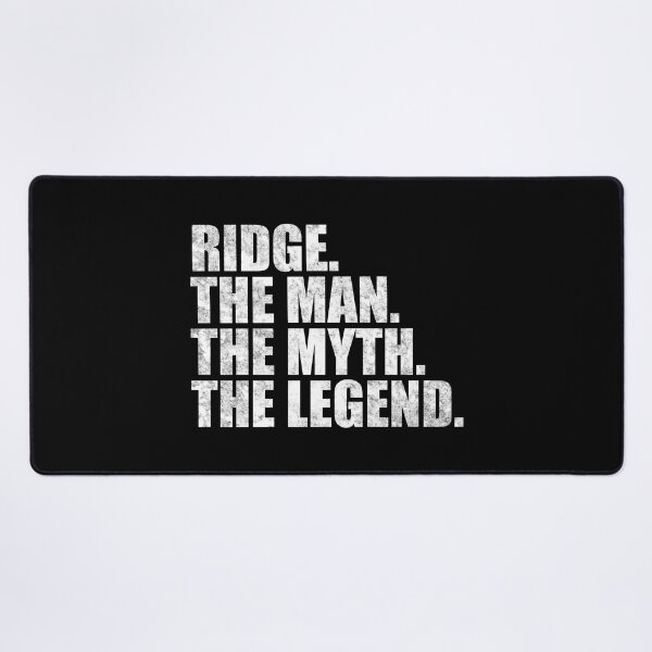 Item preview, Ridge Name Ridge The Man The Myth The legend designed and sold by Teelogic.