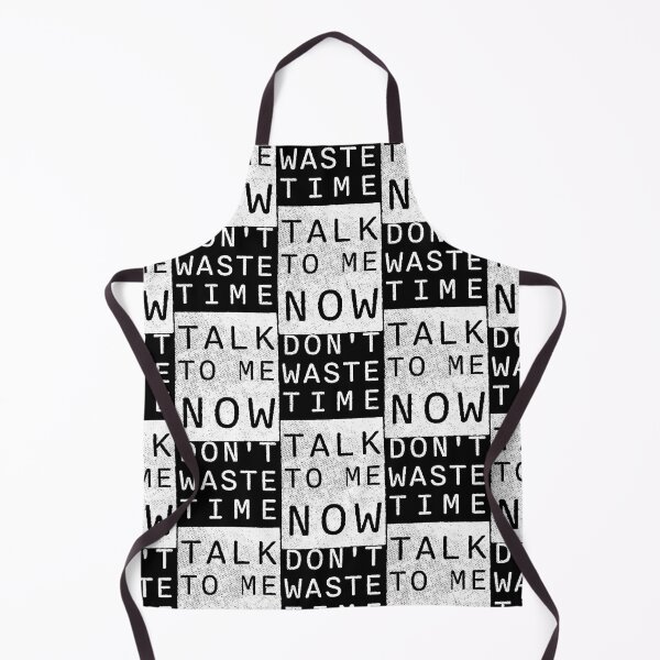 Item preview, Don't waste time, talk to me NOW designed and sold by wunderfamily.