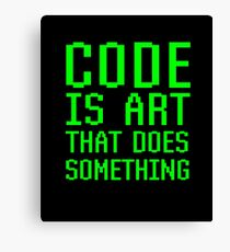 Code ist Kunst, die etwas lustiges Computer-Programmierungs-Kodierungs-Geschenk tut Leinwanddruck