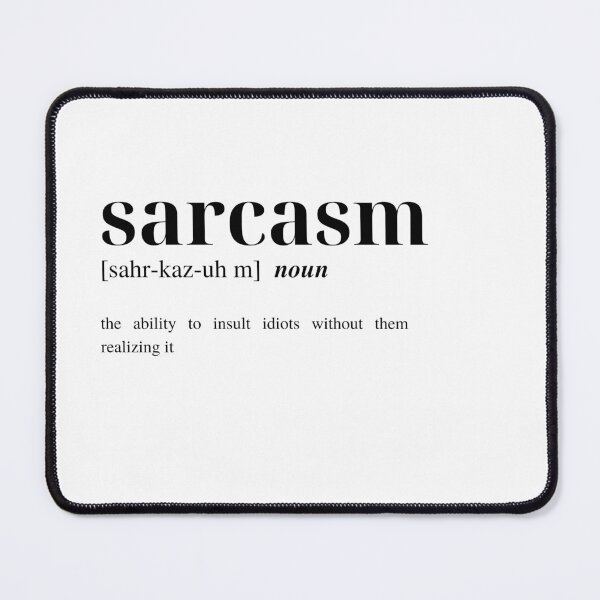 Item preview, Sarcasm Dictionary Definition designed and sold by Torii Studio.