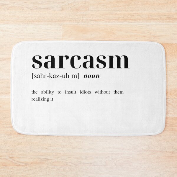 Item preview, Sarcasm Dictionary Definition designed and sold by Torii Studio.