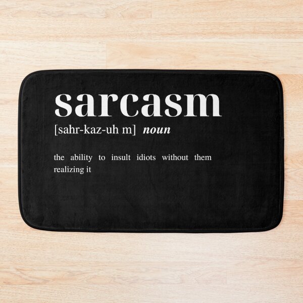Item preview, Sarcasm Dictionary Definition designed and sold by Torii Studio.