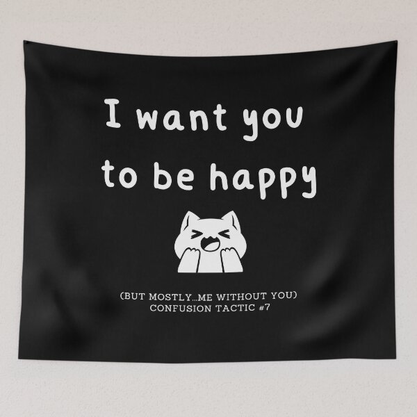 Item preview, I want you to be happy designed and sold by TopFolk.