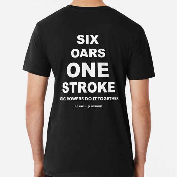 SIX OARS ONE STROKE Premium T-Shirt