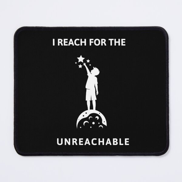 Item preview, I Reach for the Unreachable designed and sold by Forever-gifts.