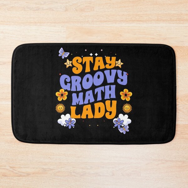 Item preview, Retro Stay Groovy Math Lady For A Groovy Mathematics Teacher designed and sold by Nessshirts.