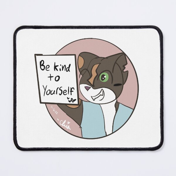 Item preview, Kindmouse: Be kind to yourself  designed and sold by KindmouseArt.