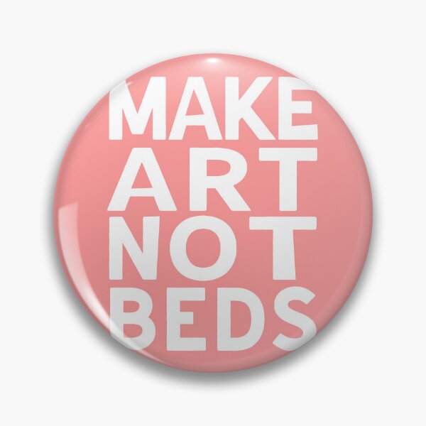 Item preview, Make Art - Not Beds 2 designed and sold by purcellart.