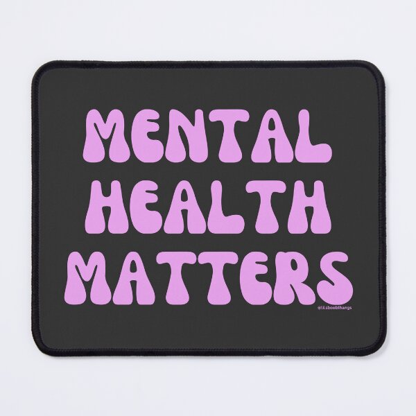 Item preview, Mental Health Matters. v14 | @lilsboobthangs designed and sold by lilsboobthangs.