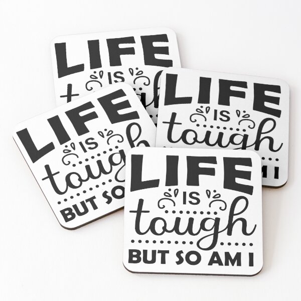 Item preview, life is tough but so am I, life is tough but so am i designed and sold by angelescar.