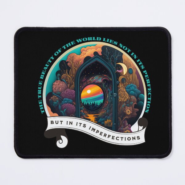 Item preview, Inspirational Quote - The true beauty of the world lies not in its perfection, but in its imperfections designed and sold by alavays.