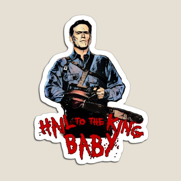 Hail to the King Baby Magnet